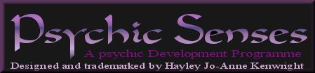 Psychic Senses - Trademarked development programme